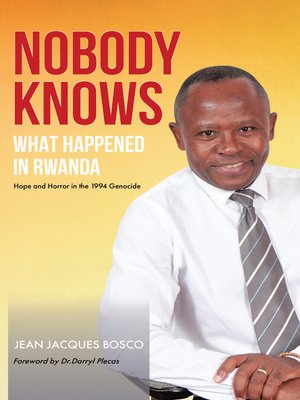 cover image of Nobody Knows What Happened in Rwanda
